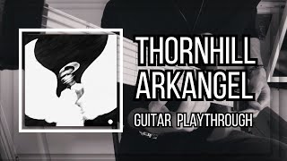 Thornhill  Arkangel  Guitar Cover [upl. by Arrol741]