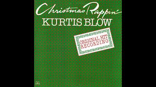 Kurtis Blow  Christmas Rappin 1979 Funky Purrfection Version [upl. by Atillertse]