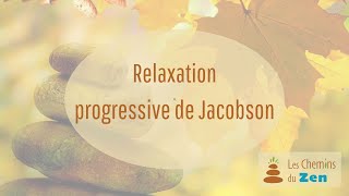 Relaxation progessive de Jacobson [upl. by Lerad]