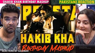 Pakistani Couple Reacts To Shakib Khan Birthday Special Mashup  2024  Happy Birthday Shakib Khan [upl. by Gelasius]