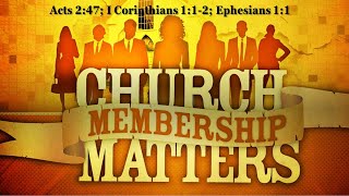 Church Membership Matters  January 28 2024 [upl. by Kristina129]