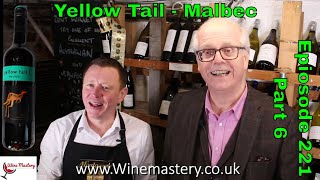 Yellow Tail Malbec Wine Review Episode 221  Part 6 [upl. by Uohk903]