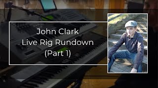 John Clark  Live Rig Rundown Part 1 [upl. by Anauqaj102]