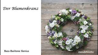 Der Blumenkranz  꽃 화환   Mendelssohn  Bassbaritone 김병희 Pianist 김혜원 [upl. by Yesnik]