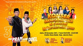 LIVE KONSER JAKARTA MENYALA amp FESTIVAL BAKSO amp MIE AYAM  SABTU 9 NOVEMBER 2024 [upl. by Jerroll]