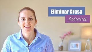 Como Eliminar Grasa Abdominal y Bajar de Peso⎪ Consejos Salud [upl. by Wareing]