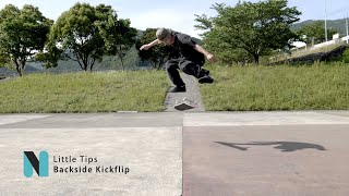 【Little Tips】Backside Kickflip  180 and straight flick [upl. by Ameg608]