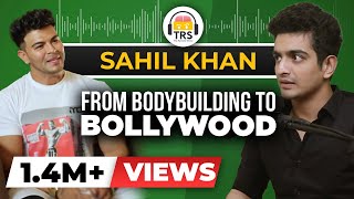 From Bodybuilding To Bollywood  The Inspiring Sahil Khan Story  The Ranveer Show [upl. by Assyli]