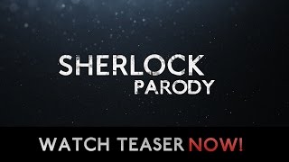 TEASER TRAILER SHERLOCK PARODY [upl. by Amilb942]