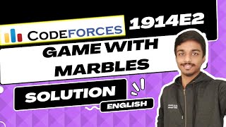 Game with Marbles  Codeforces 1914E2 Solution  Codeforces Round 916 Div 3  English [upl. by Aramat225]