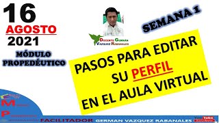 COMO EDITAR MI PERFIL EN EL AULA DE PREPA EN LINEA SEPSEMANA 1 MODULO PROPEDEUTICO 2021 [upl. by Airebma816]