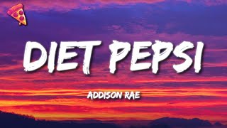 Addison Rae  Diet Pepsi Lyrics [upl. by Elyrehc]