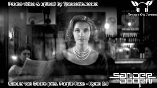 Sander van Doorn pres Purple Haze  Hymn 20 Best trance 2010 ★★★【VIDEO edit TranceOnJeroen】★★★ [upl. by Celene]