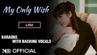 LISA  MY ONLY WISH  KARAOKE LYRICS WITH BACKING VOCALS [upl. by Atinreb544]