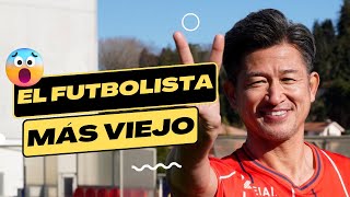 EL JUGADOR DE FÚTBOL MÁS VIEJO DEL MUNDO La Historia de Kazuyoshi Miura 😲 [upl. by Armahs]