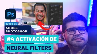 Curso de Photoshop 2021  4 Activar Neural Filters y Suavizado de piel [upl. by Anasor26]