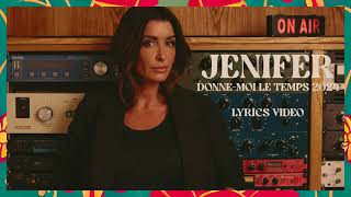 Jenifer  DonneMoi Le Temps 2024 Lyrics Video [upl. by Hirsch]