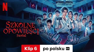 Szkolne opowieści Serial Sezon 1 Klip 6 z napisami  Zwiastun po polsku  Netflix [upl. by Airehc]