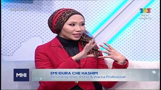 Perunding Imej Emi Idura  Penampilan Diri  Elak Ketidakselesaan Orang Sekeliling MHI TV3 [upl. by Araem628]