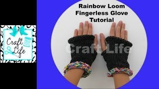 Craft Life Rainbow Loom Fingerless Gloves Tutorial  One Loom [upl. by Notlaw]