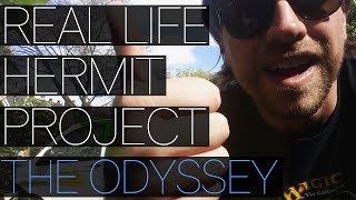 Real Life Hermit Project Vlog 1  The Odyssey [upl. by Afra]