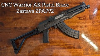 Zastava ZPAP92 With CNC Warrior  BoneSteel AK47 Pistol Brace Install and Review [upl. by Deron]