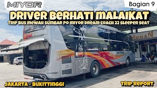 PUNYA HATI MALAIKAT DAN BERI MAKAN ORANG SUSAH  TRIP PO MIYOR DREAM COACH JKTBKT 910 [upl. by Ahseei]