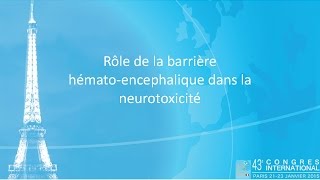 SRLF 2015  Neurotoxicologie  X DECLÈVES [upl. by Ann32]