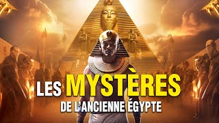 Les Mystères de lAncienne Egypte  Documentaire Complet en Français  Histoire Antiquité [upl. by Cuthburt824]