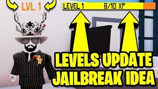 Roblox Jailbreak LEVELING SYSTEM UPDATE IDEA Watch This Asimo3089 amp Badcc [upl. by Byron]