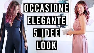 Come vestirsi ELEGANTE 5 idee look [upl. by Annirac]