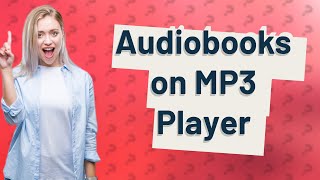 Can I use an MP3 player to listen to audiobooks [upl. by Tricia]