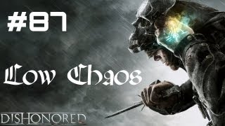 Lets Play Dishonored Low Chaos  Part 87 [upl. by Ollecram80]