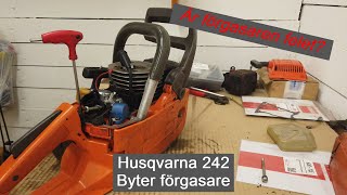 Husqvarna 242  Byter förgasare [upl. by Blinni776]