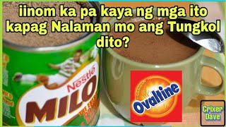 Mga Bagay na Hindi mo pa Alam Tungkol sa Milo at Ovaltine [upl. by Ariaet]