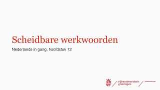 H12  scheidbare werkwoorden [upl. by Sioled]