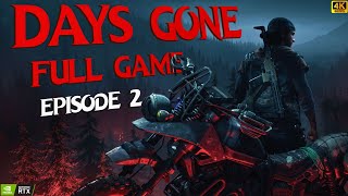 DAYS GONE Full Gameplay Walkthrough  No Commentary  Episode 2 [upl. by Sivet]