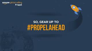 We’re back with Amazon Global Selling Propel Accelerator Season 2  PropelAhead [upl. by Asiela]