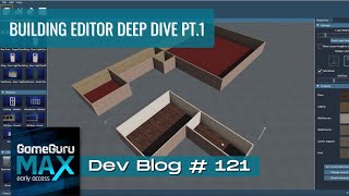 GameGuru  Broadcast 122  Building Editor Deep Dive Part 2 [upl. by Eirrehc]