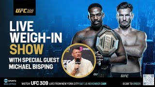 LIVE UFC 309 WeighIn Show Jon Jones vs Stipe Miocic 🏆 🇺🇸 with Michael Bisping [upl. by Iznekcam]