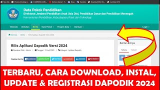 TERBARU CARA DOWNLOAD INSTAL UPDATE DAN REGISTRASI DAPODIK 2024  CARA INSTAL DAPODIK 2024 [upl. by Einnos]