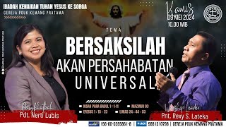 IBADAH KENAIKAN TUHAN YESUS KE SORGA  KAMIS 9 MEI 2024 [upl. by Lucio]