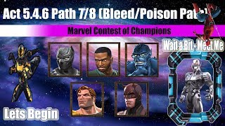 Act 546 Path 78 PoisonBleed Path  Marvel Contest of Champion [upl. by Aikemot]