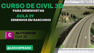 Curso Civil 3D para desenhistas  Aula 29  Desenho em Rascunho [upl. by Apur]