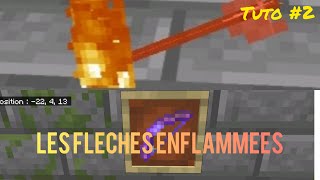 Tuto comment avoir les flèches enflammées dans Minecraft [upl. by Inglebert188]