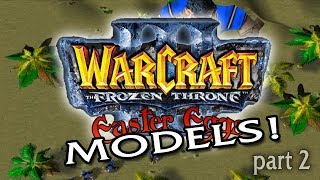 Warcraft III Easter Eggs Bonus Models Part 2 [upl. by Eecram]