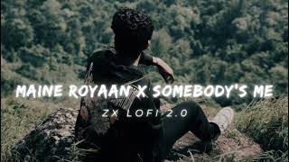 Maine ROYAan x Somebodys Me slowedreverb song [upl. by Lemrac161]