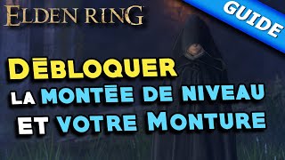 Comment débloquer la montée de niveau et votre monture  Elden Ring [upl. by Akinert811]