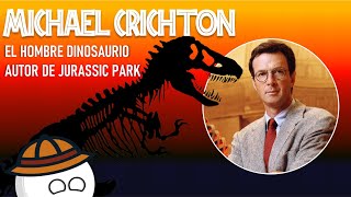 LA ADMIRABLE VIDA DEL AUTOR DE JURASSIC PARK MICHAEL CRICHTON [upl. by Aynas]