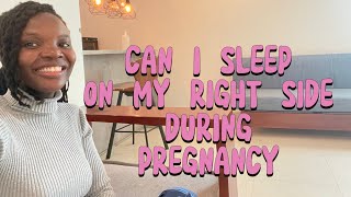 CAN I SLEEP ON MY RIGHT SIDE DURING PREGNANCY [upl. by Uht196]